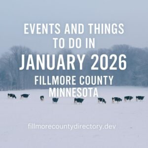 Events and Things to do in Fillmore County Minnesota January 2026